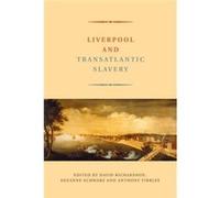 Liverpool and Transatlantic Slavery