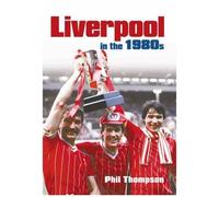 Liverpool In The 1980s