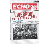 Liverpool In The Headlines