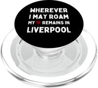 Liverpool, où Que Je puisse me déplacer, Mon cœur Reste à Liverpool PopSockets PopGrip pour MagSafe