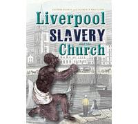 Liverpool, slavery and the Church