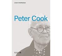 Lives In Architecture: Peter Cook