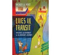 Lives in Transit Wendy A. Vogt (Auteur)