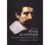 Lives Of Adam Elsheimer