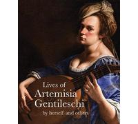 Lives of Artemisia Gentileschi (Lives of the Artist) /anglais