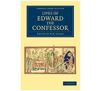 Lives Of Edward The Confessor
