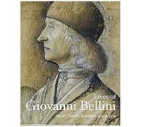Lives Of Giovanni Bellini