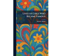 Lives of Girls Who Became Famous