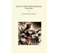 Lives of Girls Who Became Famous