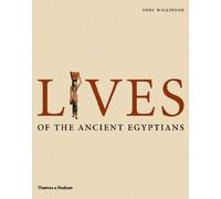 Lives Of The Ancient Egyptians /anglais