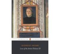 Lives of the Artists, Penguin Classics Series Giorgio Vasari (Auteur)