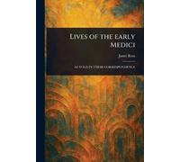 Lives of the Early Medici
