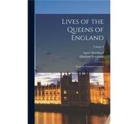 Lives of the Queens of England From the Norman Conquest Volume 8 - Agnes Strickland - Creative Media Partners LLC - Livre en Anglais Agnes StricklandAgnes Strickland (Auteur)