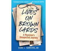 Lives on Brown Cards A Physician's Unexpected Journey - Diane L. Schneider - Running Wild Press - ebook (ePub) - Livre