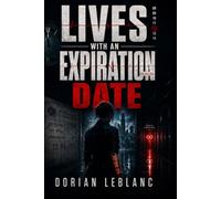 Lives With An Expiration Date