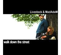 Livestock & MadAdaM - Walk Down The Street [Import]