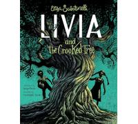 Livia and the Crooked Tree