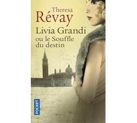 Livia Grandi ou le souffle du destin