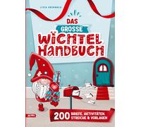 Livia Grünwald Das große Wichtel-Handbuch: Wichtelbriefe zum Ausschneide (Relié)