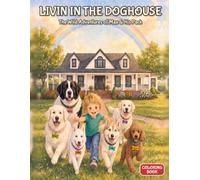 Livin In The Doghouse Coloring Book: Color Along with Max & His Pack