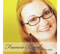 Livin' In the Rain by Francie Bond