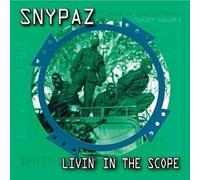 Snypaz - Livin' in The Scope
