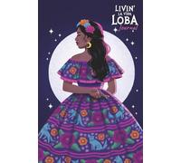 LIVIN' LA VIDA LOBA JOURNAL