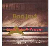 Livin' on a Prayer [Import]