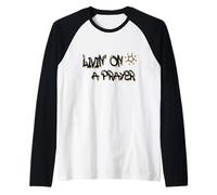 Livin' on a Prayer: Inspire Perseverance and Strength Manche Raglan