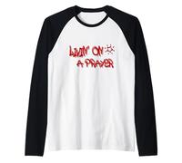 Livin' on a Prayer: Inspire Perseverance and Strength Manche Raglan