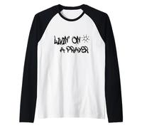 Livin' on a Prayer: Inspire Perseverance and Strength Manche Raglan