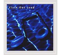 Livin Out Loud
