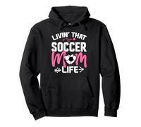 Livin Soccer Life Mom Maillot de football avec inscription « Mommy » Sweat à Capuche