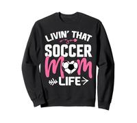 Livin Soccer Life Mom Maillot de football avec inscription « Mommy » Sweatshirt