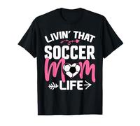 Livin Soccer Life Mom Maillot de football avec inscription « Mommy » T-Shirt