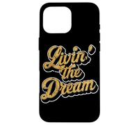 Livin' The Dream Fun Cursive Police Coque pour iPhone 16 Pro Max