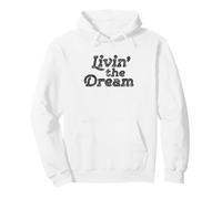 Livin The Dream Motivation Inspiration 70s Inline Weathered Sweat à Capuche