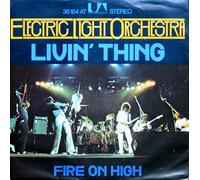 Livin' Thing / Fire On High