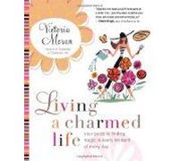 Living A Charmed Life