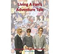 Living A Fan'S Adventure Tale: A-Ha In The Eyes Of The Beholders (Paperback) Greg Lansdowne, (Auteur)