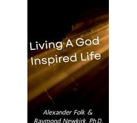 Living a God Inspired Life