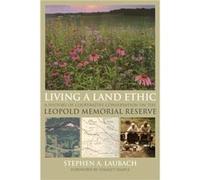 Living a Land Ethic - Stephen A. Laubach - University of Wisconsin Press - Livre en Anglais - Paperback Stephen A. LaubachStephen A. Laubach (Auteur)