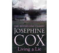 Living a Lie: An utterly captivating saga of the power of true love