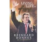 Living a Life of Fire: An Autobiography