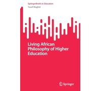 Living African Philosophy of Higher Education