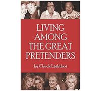 Living Among The Great Pretenders