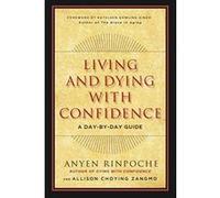 Living and Dying with Confidence: A Day-by-Day Guide - [Version Originale] Inconnu (Auteur)