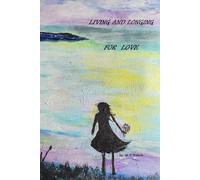 Living and Longing for Love