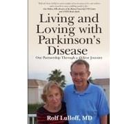 Living And Loving With Parkinson's Disease