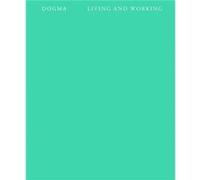 Living and Working by Dogma Dogma Dogma Dogma (Auteur)